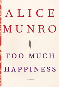 Too Much Happiness by Alice Munro (book cover)