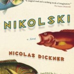 Permalink to Nikolski by Nicholas Dickner (book review) book review for Nikolski by Nicolas Dickner