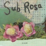 Permalink to Sub Rosa by Amber Dawn (book review) Sub Rosa by Amber Dawn (Arsenal Pulp Press)